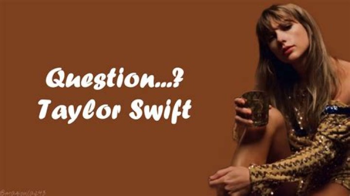 Taylor Swift Question...? Lyrics YouTube